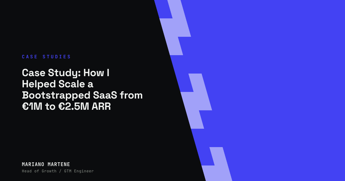 Case Study: How I Helped Scale a Bootstrapped SaaS from €1M to €2.5M ARR