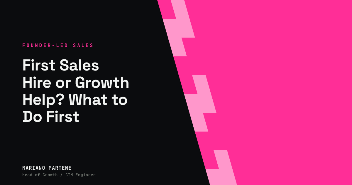First Sales Hire or Growth Help? What to Do First