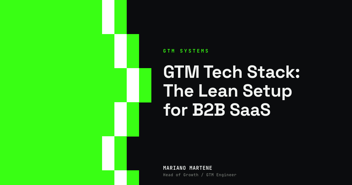 GTM Tech Stack: The Lean Setup for B2B SaaS