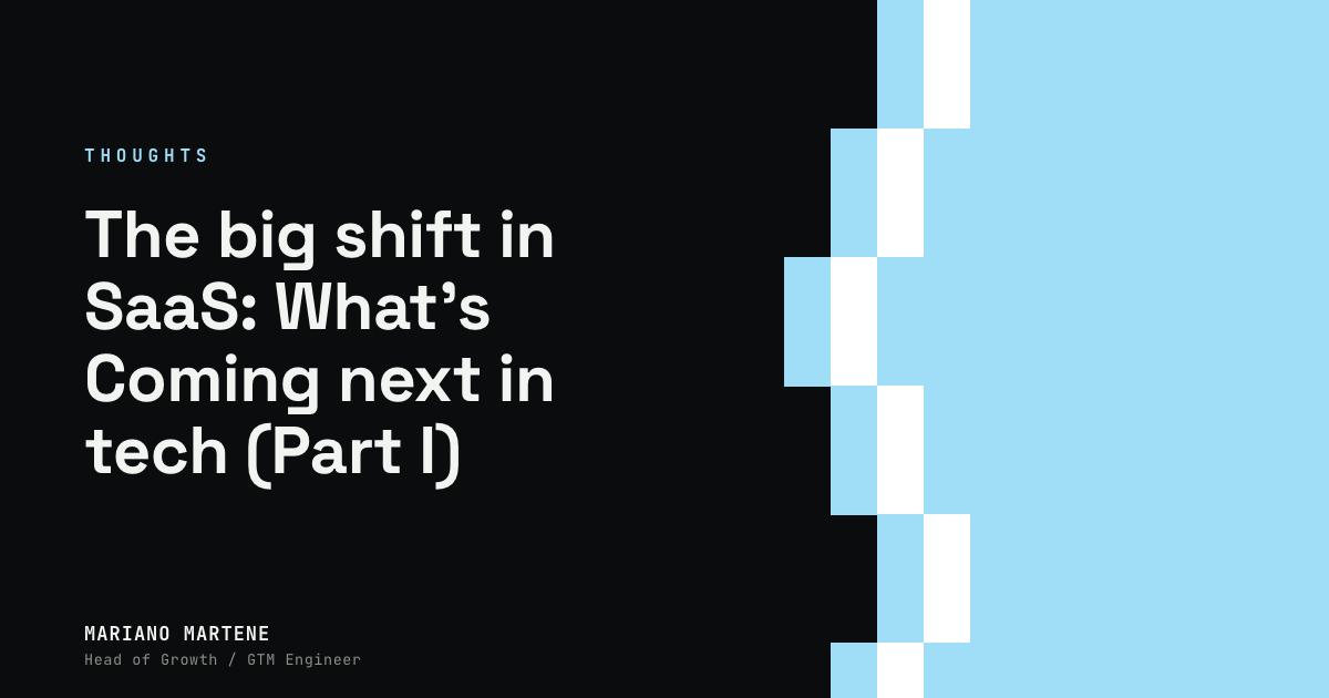 The big shift in SaaS: What's Coming next in tech (Part I)